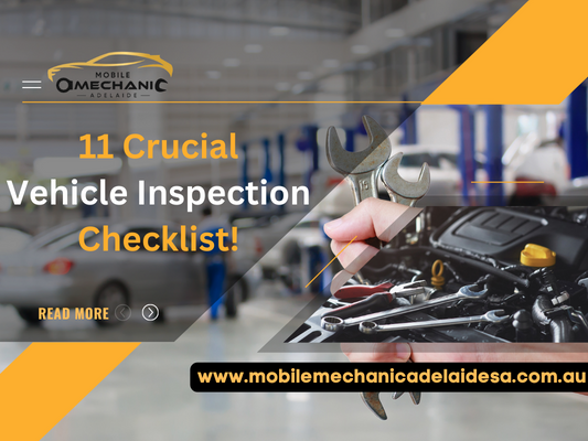 11 Crucial Vehicle Inspection Checklist