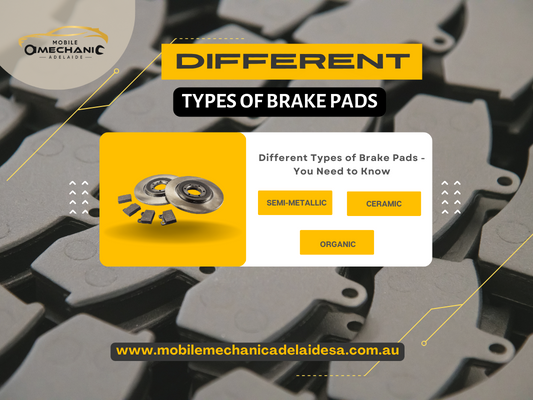 Different Types of Brake Pads – You Needs To Know